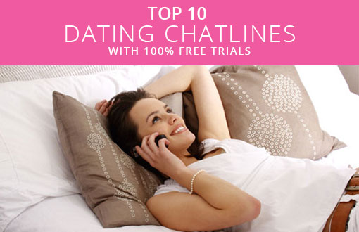 Top 20 Phone Dating Chatlines and Party Lines Free Trials